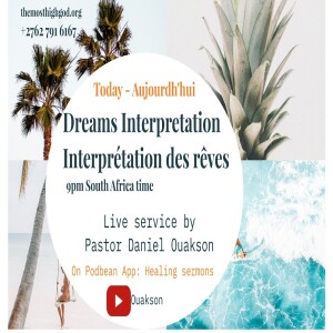 #DREAMS  INTERPRETATION, p113 - INTERPRETATION DE #REVES - LIVE PROPHETIC SERVICE