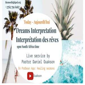 #dreams  Interpretation - Interprétation des rêves et prières, p112 - LIVE PROPHETIC SERVICE