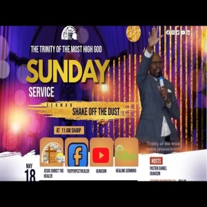 SUNDAY SERVICE Power of Jesus Christ - Shake Off The Dust