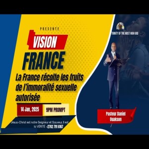 L’acceptation choquante de l’immoralité par la France est-elle révélée ? - VISION par Pasteur Daniel