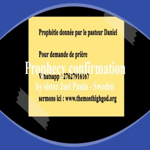 Prophecy confirmation by sister Jael Paula - Sweden - Accurate prophecy by Pastor Daniel Ouakson