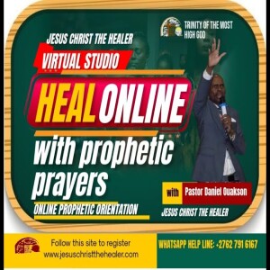HEAL Online with Prophetic Prayer from Virtual Studio by the Servants of God?