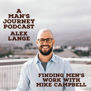 Finding Mens Work with Mike Campbell