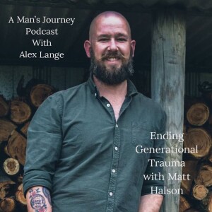 Ending Generational Trauma with Matt Halson