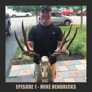 Episode 1 - Mike Hendricks