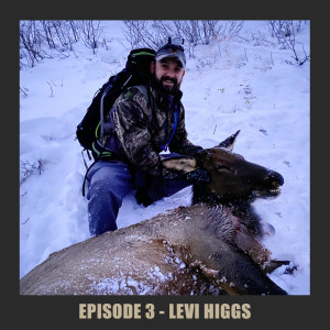 Episode 3 - Levi Higgs