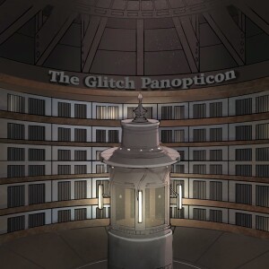 The Glitch Panopticon- Season 3- Chapter 6