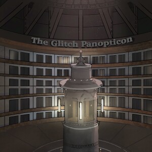 The Glitch Panopticon-Season 2- Chapter 1