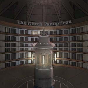 The Glitch Panopticon- Season 3- Chapter 2