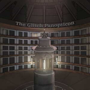 The Glitch Panopticon- Season 3- Chapter 9