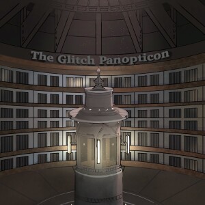 The Glitch Panopticon- Season 2- Chapter 3