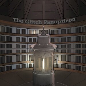 The Glitch Panopticon-The Structure of a Psychic Telescope