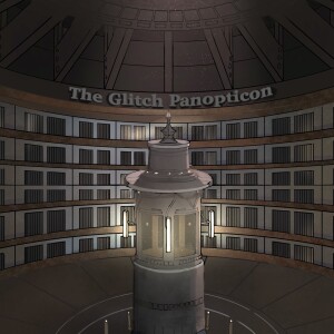 The Glitch Panopticon- Season 2- Chapter 9