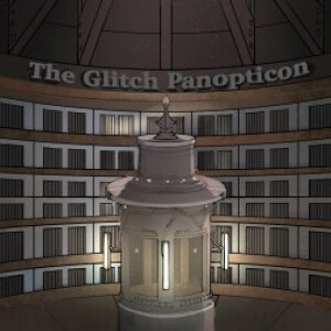 The Glitch Panopticon- Season 2- Chapter 11