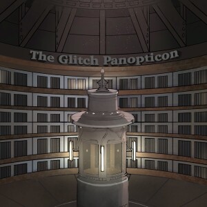 The Glitch Panopticon- Season 1- Chapter 9