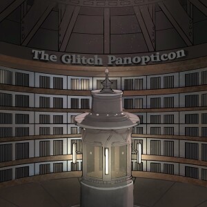 The Glitch Panopticon- Season 2- Chapter 6