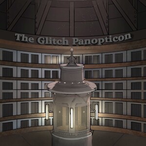 The Glitch Panopticon- Season 2- Chapter 8