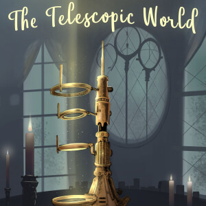 The Telescopic World- Epilogue