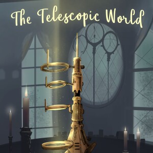 Preview of the Telescopic World- Season 1- Chapter 4