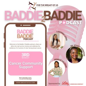 Baddie 2 Baddie: Cancer Community Support