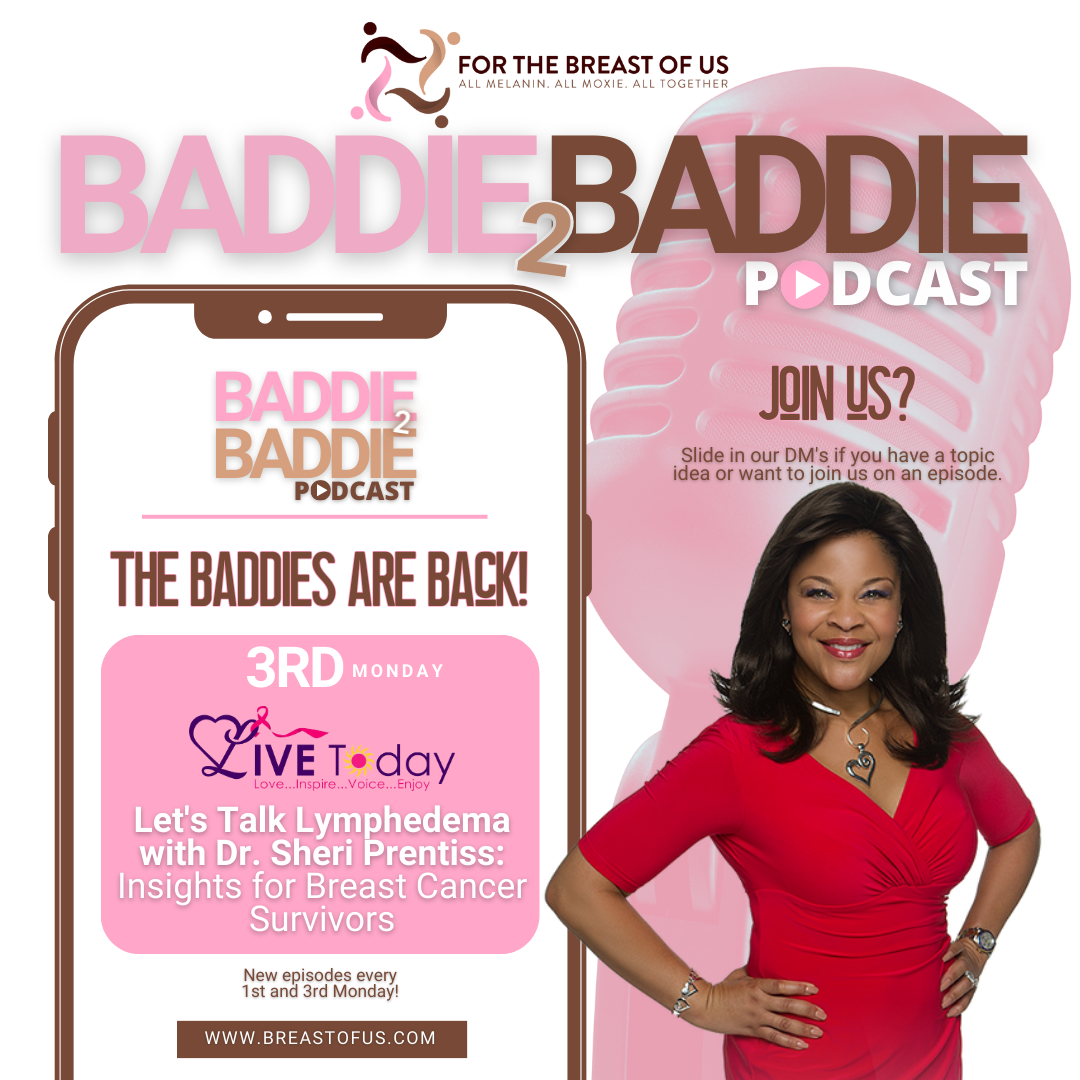 Baddie 2 Baddie Breast Cancer Podcast | For the Breast of Us