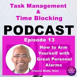 Ep 13 - How to Arm Yourself with Great Personal Alarms