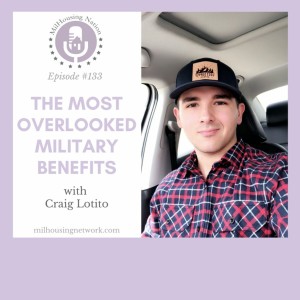 Episode 133: The Most Overlooked Military Benefits