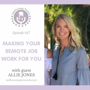 Episode 17: Making Your Remote Job Work for You