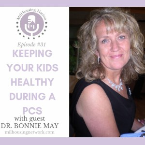 Episode 31: Keeping Your Kids Healthy During a PCS