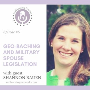 Episode 5: Geo-Batching and Military Spouse Legislation