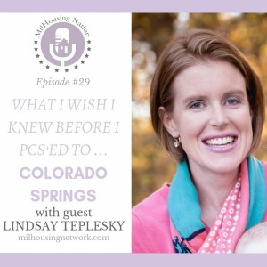 Episode 29: What I Wish I Knew Before I PCS’ed to Colorado Springs