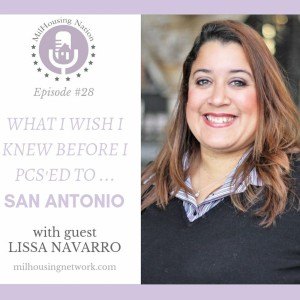 Episode 28: What I Wish I Knew Before I PCS’ed to... San Antonio