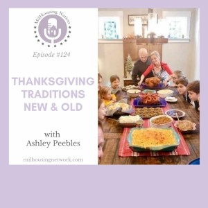 Episode 124: Thanksgiving Traditions New & Old