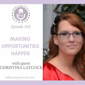 Episode 35: Making Opportunities Happen