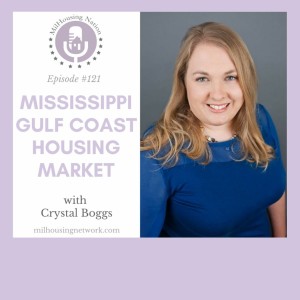 Episode 121: Mississippi Gulf Coast Housing Market