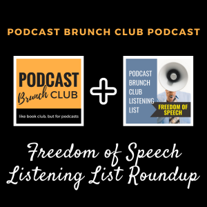 Freedom of Speech Listening List Roundup