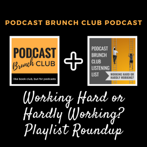 Working Hard or Hardly Working? Playlist Roundup