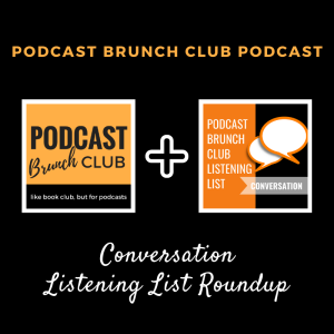 Conversation Listening List Roundup