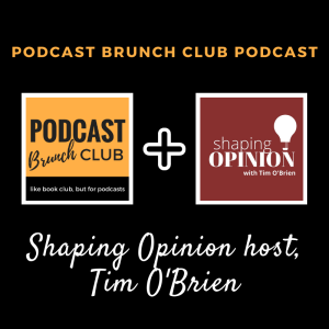 Shaping Opinion host, Tim O'Brien