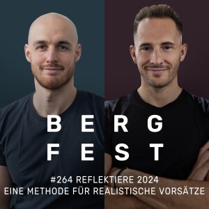 Reflektiere 2024: Die Methode für realistische Neujahrsvorsätze #264