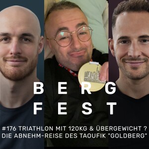 Mit 120Kg & Übergewicht zum Triathlon - Die Abnehmreise des Taoufik „Goldberg“  2/2 #176