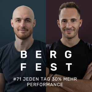 Jeden Tag 30% mehr Performance - Bergfest Podcast #71
