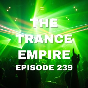 The Trance Empire 239 with Rodman