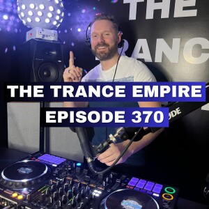 THE TRANCE EMPIRE episode 370 with Rodman