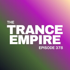 THE TRANCE EMPIRE 378 with Rodman