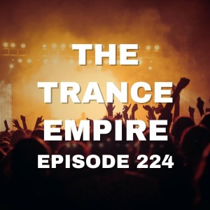 The Trance Empire 224 with Rodman