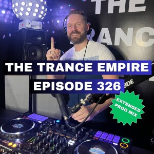 THE TRANCE EMPIRE episode 326 with Rodman - Extended Progressive Mix