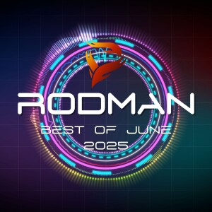 Rodman - Best of June 2025