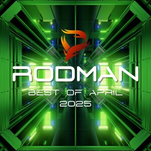 Rodman - Best of April 2025