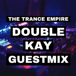 Double Kay Guestmix